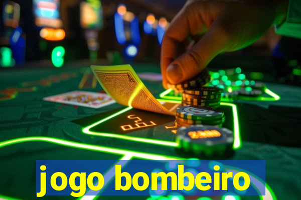 jogo bombeiro